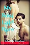 My Soul Laid Bare by Melissa Solis