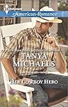 Her Cowboy Hero by Tanya Michaels