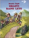 Orlovi rano lete (Pionirska trilogija, #1) 