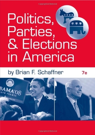 Politics, Parties, and Elections in America (Paperback)