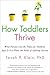 How Toddlers Thrive: What P...