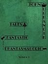 Tales of the Fantastic and the Phantasmagoric, Volume 1