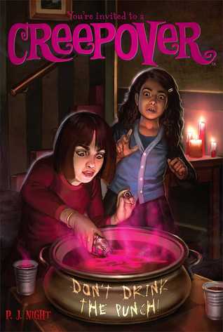 Don't Drink the Punch! (You're Invited to a Creepover, #11)