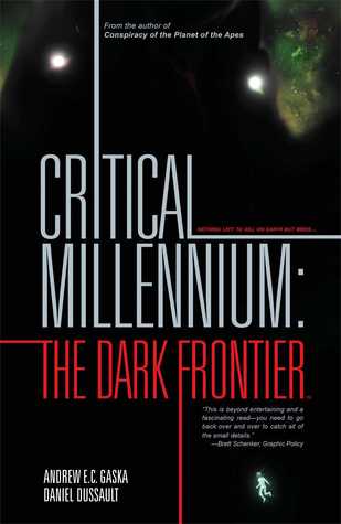 Critical Millennium: The Dark Frontier (Hardcover)