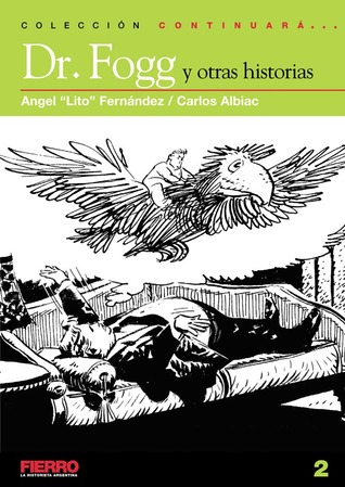 Colección Continuará: Dr. Fogg y otras historias (Continuará..., #2)