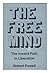 The free mind;: The inward path to liberation