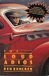 The Loud Adios by Ken Kuhlken