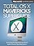 Total OS X Mavericks Superguide by Macworld Editors