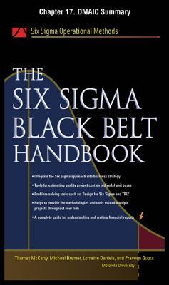 The Six SIGMA Black Belt Handbook, Chapter 17 - Dmaic Summary