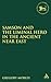 Samson and the Liminal Hero in the Ancient Near East by Gregory Mobley