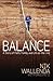 Balance: A Story of Faith, Family, and Life on the Line