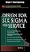 Design for Six Sigma for Service, Chapter 7 by Kai Yang