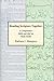 Reading Scripture Together by Barbara J. Hampton