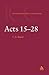 Acts: Volume 2: 15-28 (International Critical Commentary)
