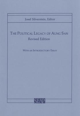 The Political Legacy Of Aung San (Revised Edition)