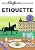 The Bluffer's Guide to Etiq...