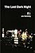 The Last Dark Night