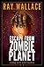Escape from Zombie Planet (One Way Out #3)