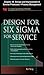 Design for Six SIGMA for Se...