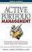 Active Portfolio Management: A Quantitative Approach for Proactive Portfolio Management: A Quantitative Approach for Producing Superior Returns and Selecting Superior Returns and Cducing Superior Returns and Selecting Superior Returns and Controlling Risk