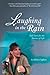 Laughing in the Rain: Self-...