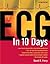 ECG in Ten Days