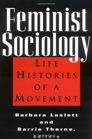 Feminist Sociology: Life Histories of a Movement (Paperback)