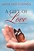 A Gift of Love: A Widow's Memoir