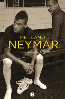 Me llamo Neymar: conversacion entre padre e hijo / My Name is Neymar (Spanish Edition)