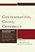 Contemplation, Crisis, Construct by J. Scott Lee