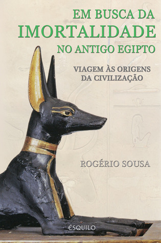 Em Busca da Imortalidade no Antigo Egipto