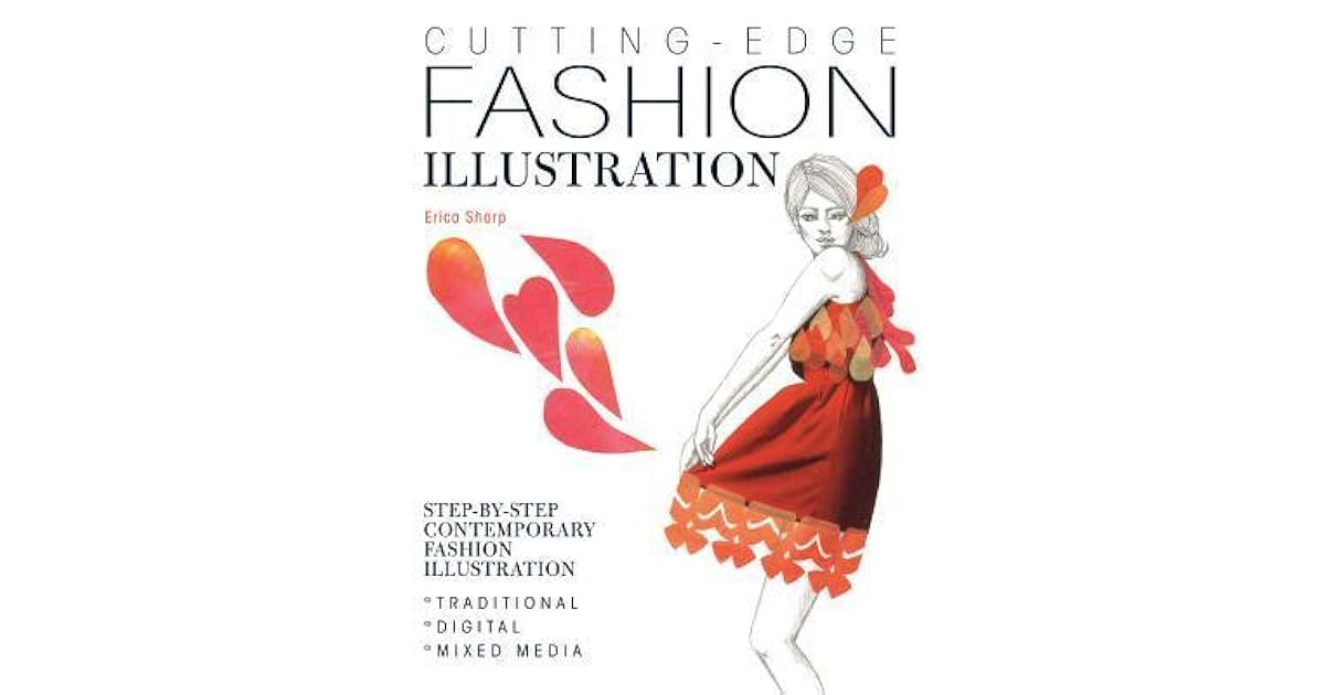 CuttingEdge Fashion Illustration StepByStep Contemporary Fashion