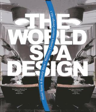World Spa Design: I & II (Volume 1)
