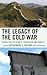 The Legacy of the Cold War: Perspectives on Security, Cooperation, and Conflict (The Harvard Cold War Studies Book Series)