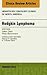 Hodgkin's Lymphoma, An Issue of Hematology/Oncology (The Clinics: Internal Medicine Book 28)