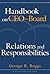 Handbook on CEO–Board Relations and Responsibilities