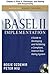 Basel II Implementation, Chapter 4 - Pillar II, Challenges, a... by Bogie Ozdemir