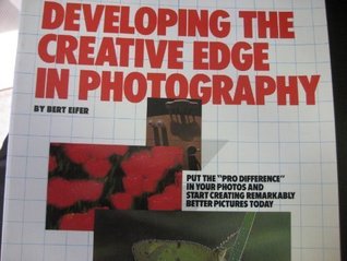Developing the Creative Edge in Photography (Paperback)