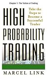 High-Probability Trading, Chapter 1 - The Tuition of Trading