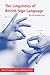 The Linguistics of British Sign Language: An Introduction