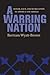 A Warring Nation: Honor, Race, and Humiliation in America and Abroad