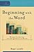 Beginning with the Word: Modern Literature And The Question Of Belief (Cultural Exegesis)