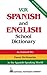 Vox Spanish and English School Dictionary