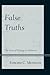 False Truths: The Error of Relying on Authority (Key Concepts in Philosophy)