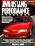 Mustang Performance Handbook HP1193 by William R. Mathis