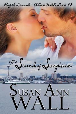 The Sound of Suspicion (The Puget Sound—Alive With Love #3)