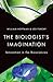 The Biologist's Imagination by William Hoffman