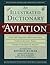 An Illustrated Dictionary of Aviation [With CDROM]
