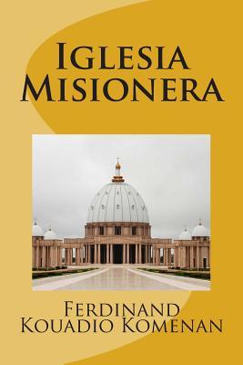 Iglesia Misionera (Spanish Edition)