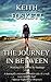 The Journey in Between by Keith Foskett